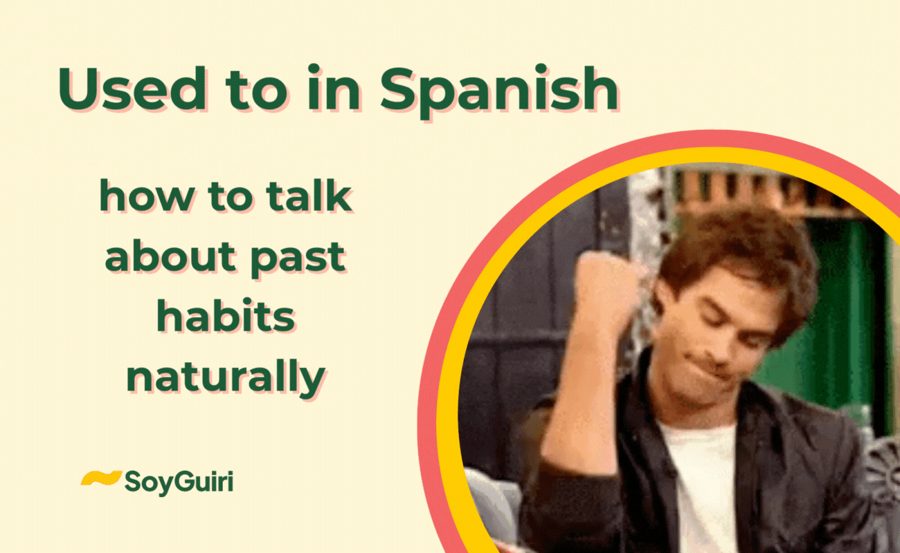 🤔Used to in Spanish: how to talk about past habits naturally 🇪🇸