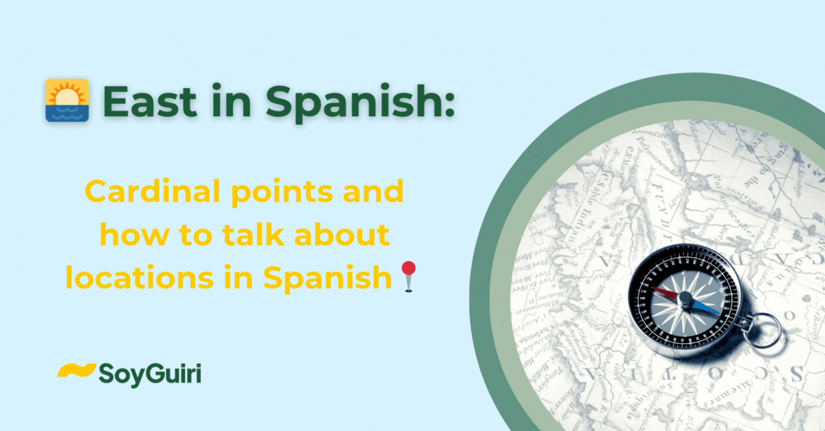 east in spanish​
