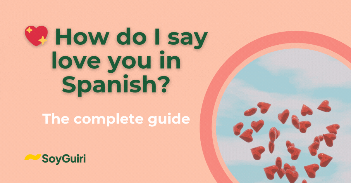 i love you in Spanish